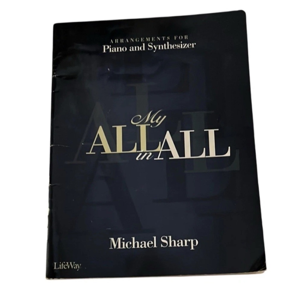 My All in All by Michael Sharp Piano and Synthesizer Music Book
